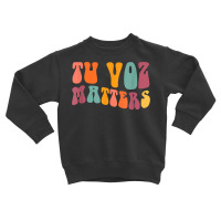 Tu Voz Matters Spanish Speech Language Pathologist Slp Slpa T Shirt Toddler Sweatshirt | Artistshot