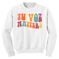 Tu Voz Matters Spanish Speech Language Pathologist Slp Slpa T Shirt Youth Sweatshirt | Artistshot