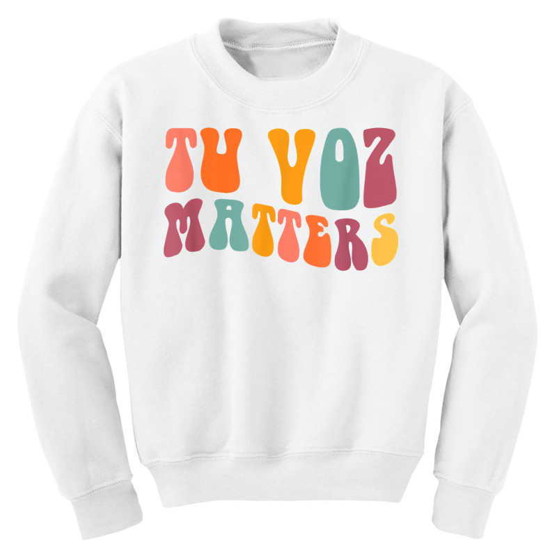 Tu Voz Matters Spanish Speech Language Pathologist Slp Slpa T Shirt Youth Sweatshirt by cm-arts | Artistshot