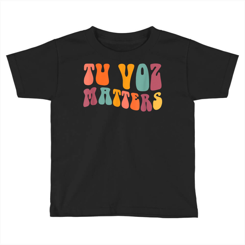 Tu Voz Matters Spanish Speech Language Pathologist Slp Slpa T Shirt Toddler T-shirt by cm-arts | Artistshot