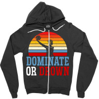 Dominate Or Drown Water Polo Athlete Pullover Hoodie Zipper Hoodie | Artistshot