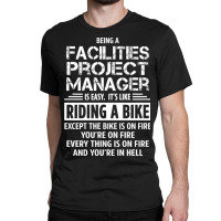 Facilities Project Manager Classic T-shirt | Artistshot