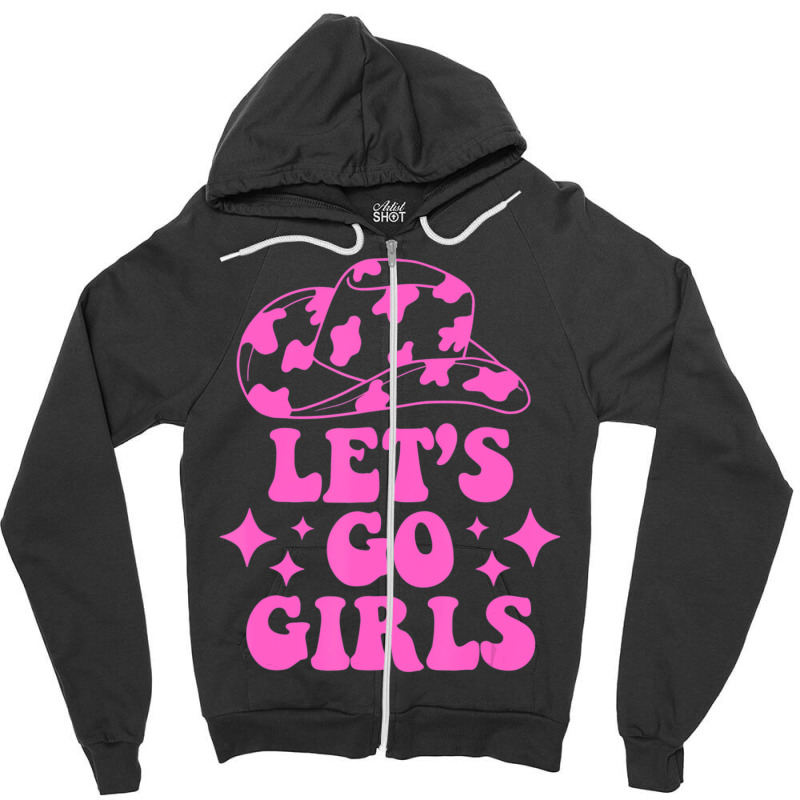 Cowboy Hat Let's Go Girls Western Cowgirls Zipper Hoodie by cm-arts | Artistshot