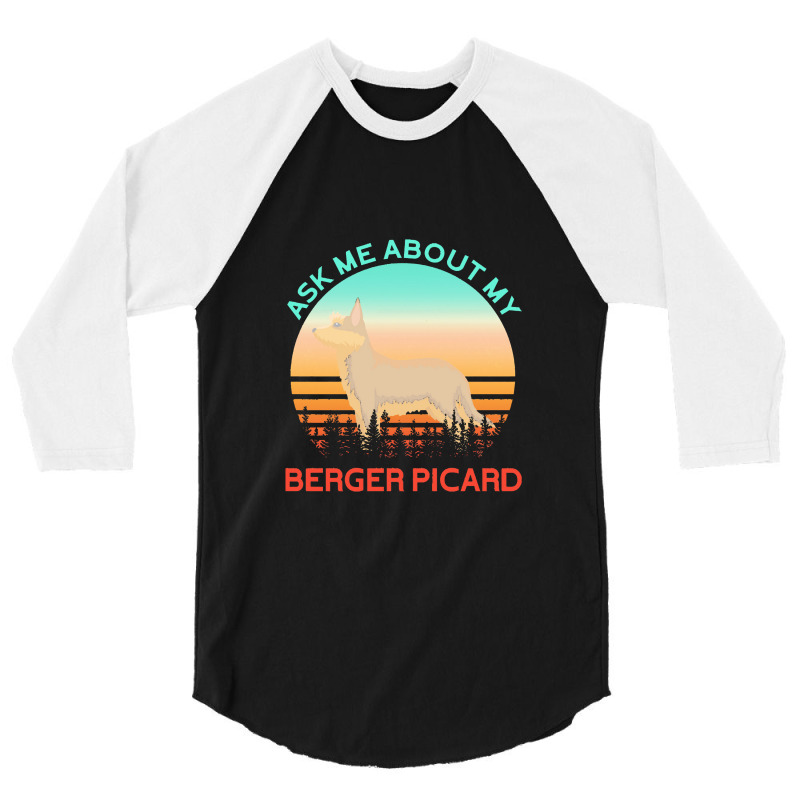 Berger Picard   Ask Me About My Berger Picard 3/4 Sleeve Shirt by cemarrarubi | Artistshot