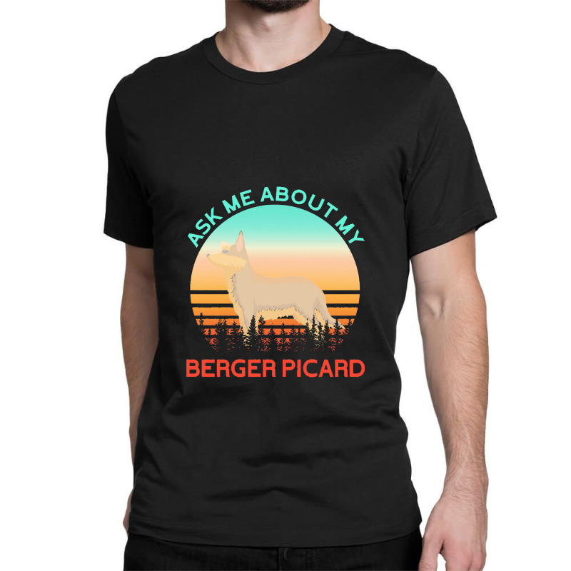 Berger Picard   Ask Me About My Berger Picard Classic T-shirt by cemarrarubi | Artistshot