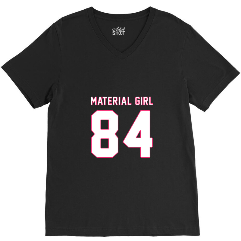 Material Girl V-Neck Tee by MichaelHolland | Artistshot