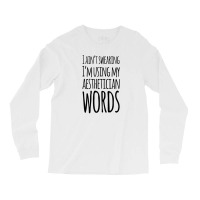 I Ain't Swearing I'm Using My Aesthetician Words Long Sleeve Shirts | Artistshot