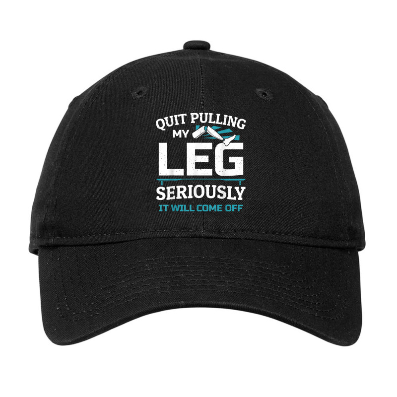 Leg Amputee Funny Humor Leg Surgery Prosthetic Amputated T Shirt Adjustable Cap by cm-arts | Artistshot