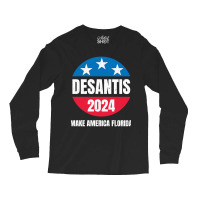 Desantis 2024 Long Sleeve Shirts | Artistshot