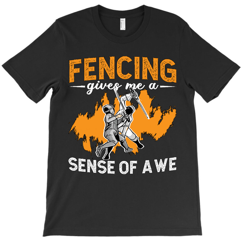 Fencing Fencing Gives Me A Sense Of Longswords Duel Fencer T-shirt | Artistshot