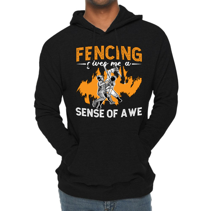 Fencing Fencing Gives Me A Sense Of Longswords Duel Fencer Lightweight Hoodie | Artistshot