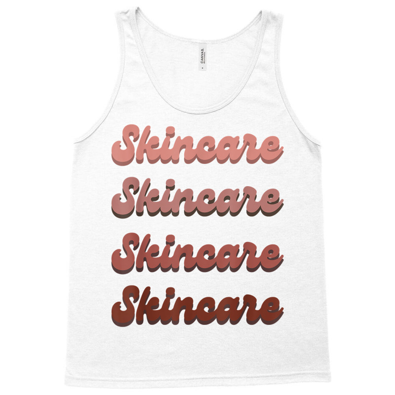 Skincare Skin Specialist Skin Esthetician Retro Skincare T Shirt Tank Top | Artistshot