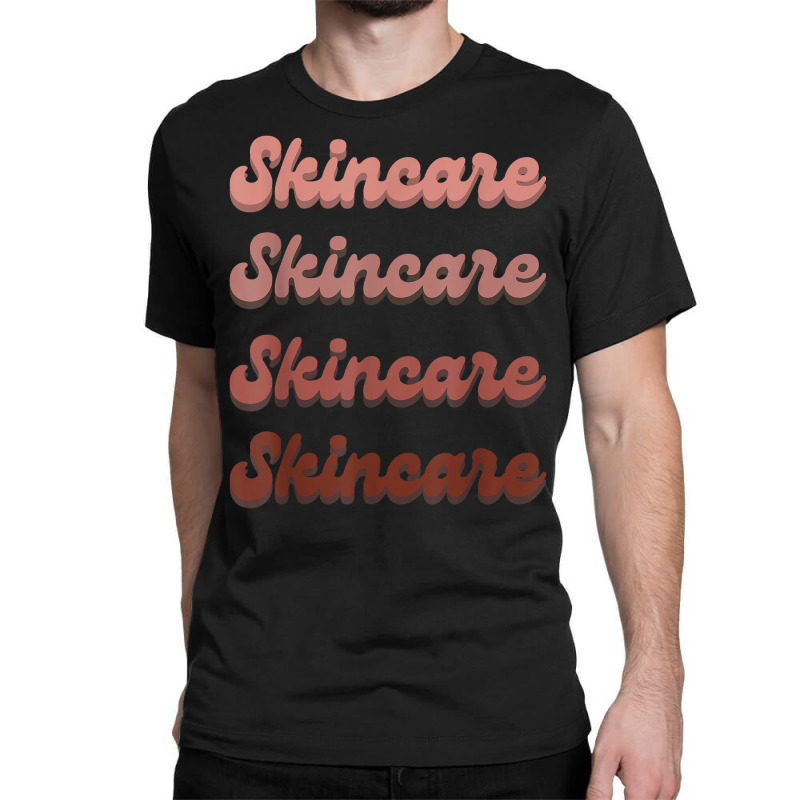 Skincare Skin Specialist Skin Esthetician Retro Skincare T Shirt Classic T-shirt | Artistshot