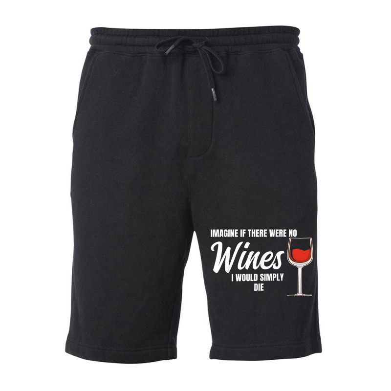 Imagine If There Were No Wines Winemaker Wine Fleece Short | Artistshot