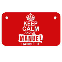 Keep Calm And Let Manuel Handle It Motorcycle License Plate | Artistshot