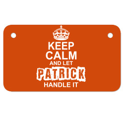 Keep Calm And Let Patrick Handle It Motorcycle License Plate | Artistshot