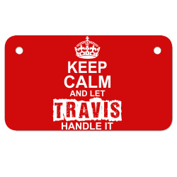 Keep Calm And Let Travis Handle It Motorcycle License Plate | Artistshot