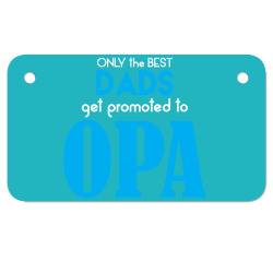 Only the best Dads Get Promoted to Opa Motorcycle License Plate | Artistshot