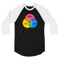 Venn Diagram What The Fuck 3/4 Sleeve Shirt | Artistshot