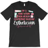 Cute Licensed Esthetician Skincare Beautician Waxing I'm A T Shirt T-shirt | Artistshot