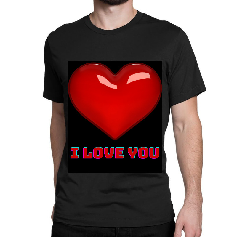 I Love You. Classic T-shirt by cm-arts | Artistshot