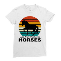 Horse Just A Girl Who Loves Horses Horseman Cattle Ladies Fitted T-shirt | Artistshot