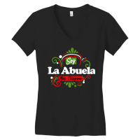 Womens Soy La Abuela Mas Chingona Latin Mexican T Shirt Women's V-neck T-shirt | Artistshot