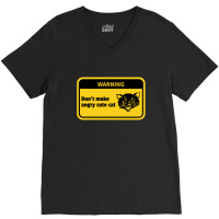 Warning Don't Make Angry Cute Cat Funny V-neck Tee | Artistshot