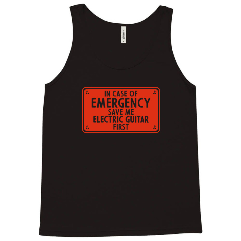 In Case Of Emergency Save Me Electric Guitar First Tank Top | Artistshot