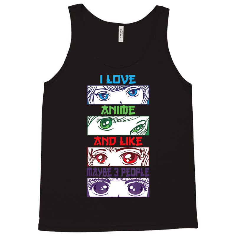 Anime Sarcastic Anime Quote Anime Fan Anime Lover Tank Top by cm-arts | Artistshot