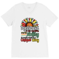 Dyslexia Is Not A Disability   Dyslexia Awareness Day Long Sleeve T Sh V-neck Tee | Artistshot