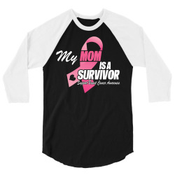 My Mom Is A Survivor 3/4 Sleeve Shirt | Artistshot