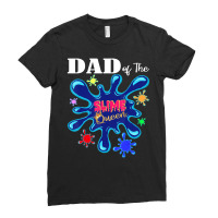 Slime Father Matching Birthday Party Dad Of The Slime Queen Ladies Fitted T-shirt | Artistshot