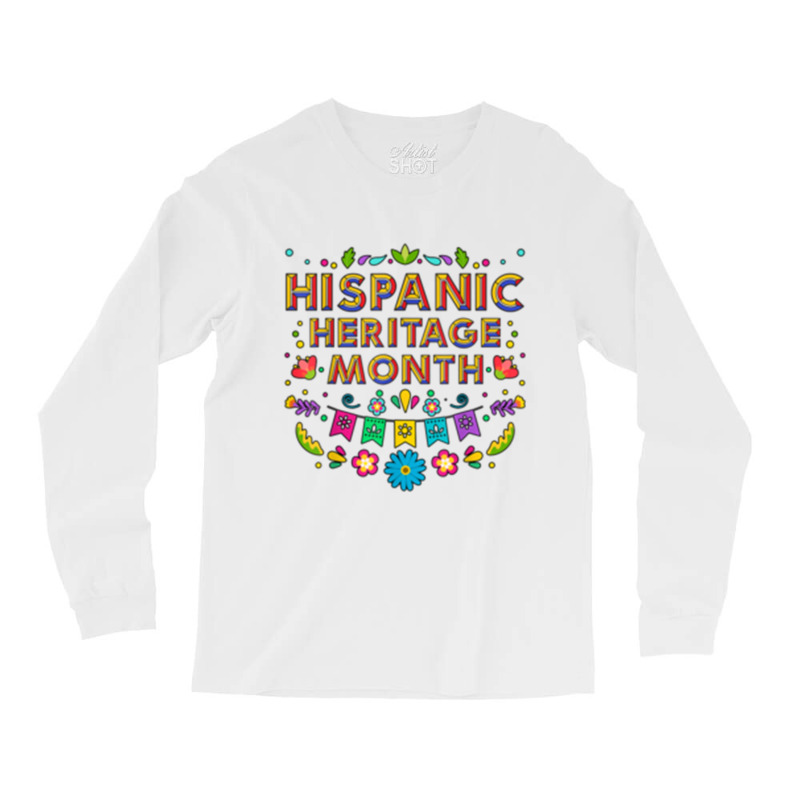 National Hispanic Heritage Month Long Sleeve Shirts by JENNYKISS | Artistshot