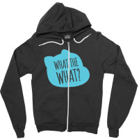 What The What Gift Zipper Hoodie | Artistshot