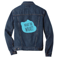 What The What Gift Men Denim Jacket | Artistshot