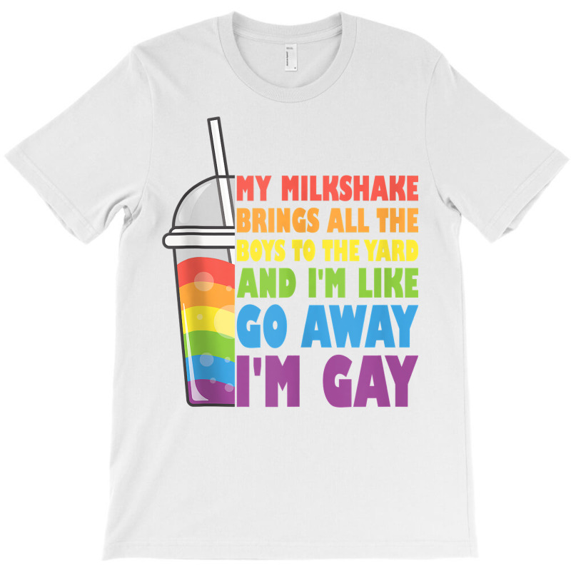 My Milkshake Brings All The Boys To The Yard Lgbtq Gay Pride Tank Top T-Shirt by cm-arts | Artistshot