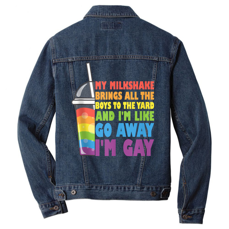 My Milkshake Brings All The Boys To The Yard Lgbtq Gay Pride Tank Top Men Denim Jacket by cm-arts | Artistshot