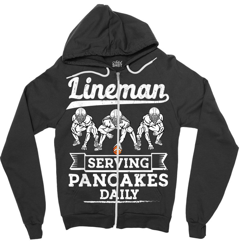 Football Lineman Serving Pancakes Daily Offensive Lineman T Shirt Zipper Hoodie | Artistshot