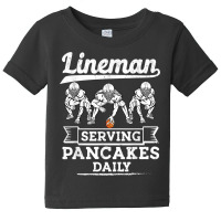 Football Lineman Serving Pancakes Daily Offensive Lineman T Shirt Baby Tee | Artistshot