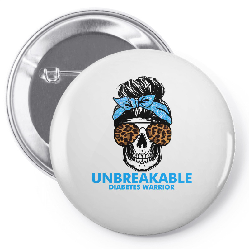 Diabetes Unbreakable Diabetes Warrior Skull Halloweenfor Woman 332 Awa Pin-back Button | Artistshot