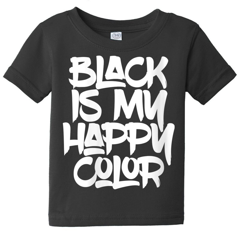 Womens Black Is My Happy Darker Color Light Medium Dark Emo Punk V Nec Baby Tee by cm-arts | Artistshot