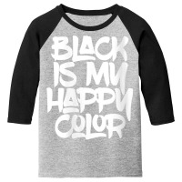 Womens Black Is My Happy Darker Color Light Medium Dark Emo Punk V Nec Youth 3/4 Sleeve | Artistshot