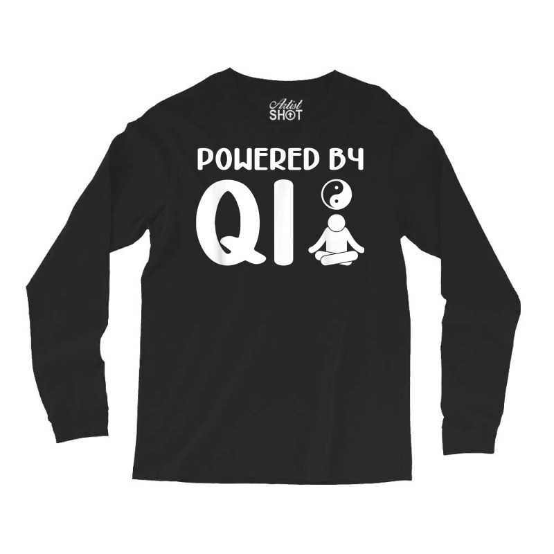 Powered By Qi  Chinese Meditation  Yin Yang Qigong T Shirt Long Sleeve Shirts by cm-arts | Artistshot