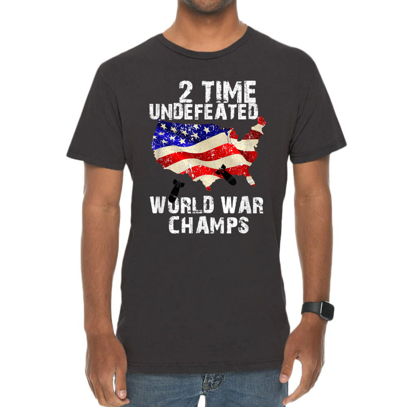 Two Times Undefeated World War Champs For A Veteran Vintage T-Shirt by ElsieLynne | Artistshot