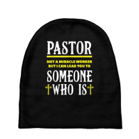 Pastor Not A Miracle Worker Minister Clergy Pastor T Shirt Baby Beanies | Artistshot