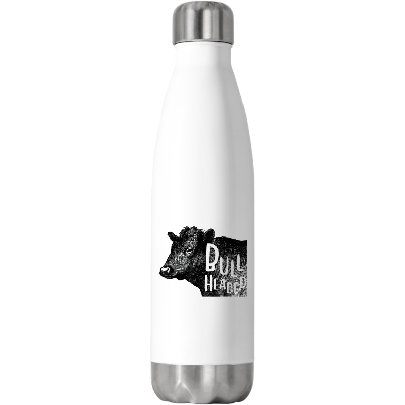 Bullheaded Cow Lover Funny Country Farm Style Sarcasm Stainless Steel Water Bottle | Artistshot