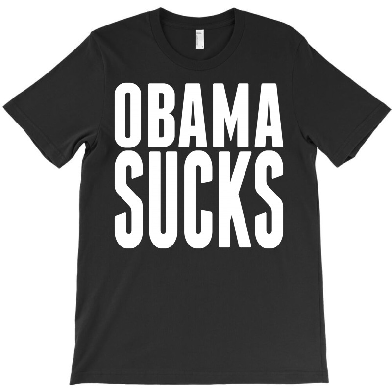Obama Sucks T-shirt | Artistshot