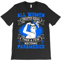 Paramedic Women Emergency Medical Technician Ambulance T-shirt | Artistshot