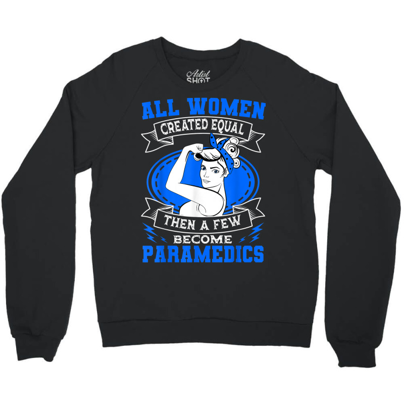 Paramedic Women Emergency Medical Technician Ambulance Crewneck Sweatshirt | Artistshot